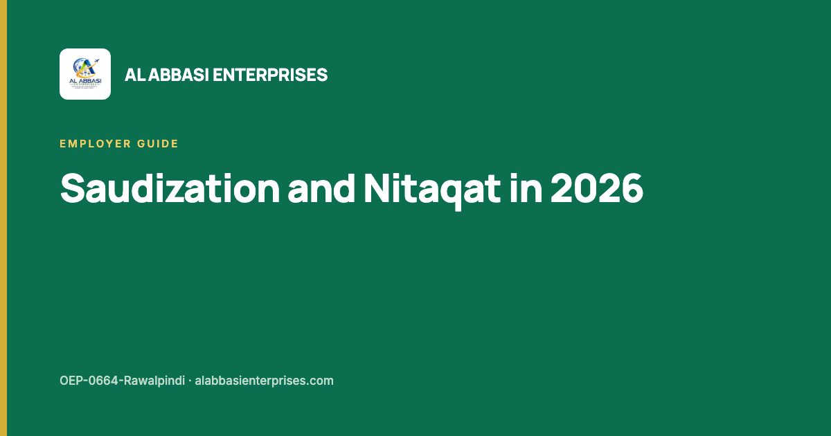 Saudization and Nitaqat bands that set an employer's expatriate visa quota — Al Abbasi Enterprises, licence OEP-0664-Rawalpindi